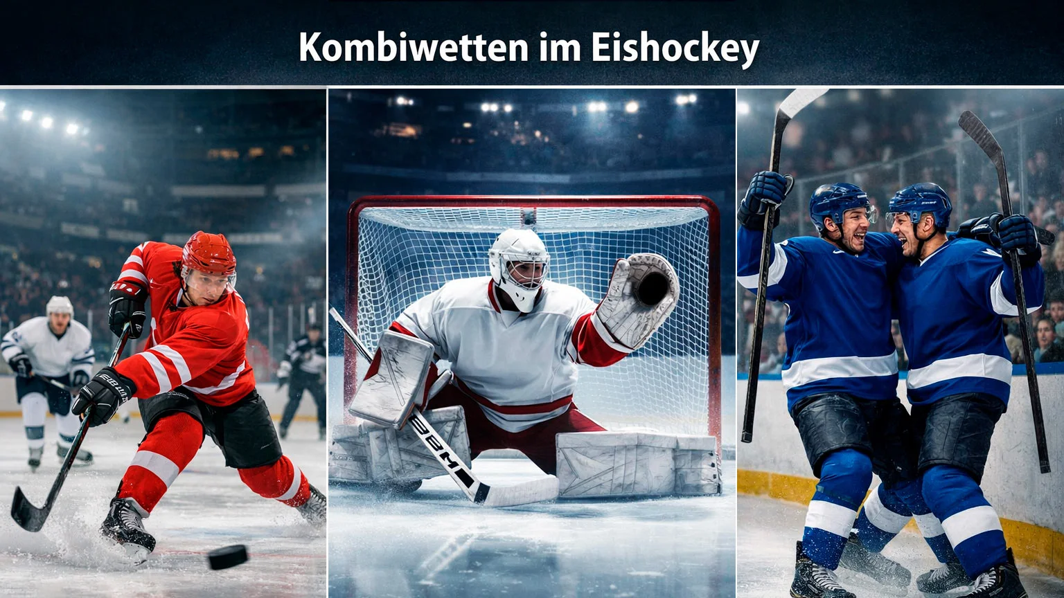 Eishockey Kombiwetten mehrere Tipps kombinieren